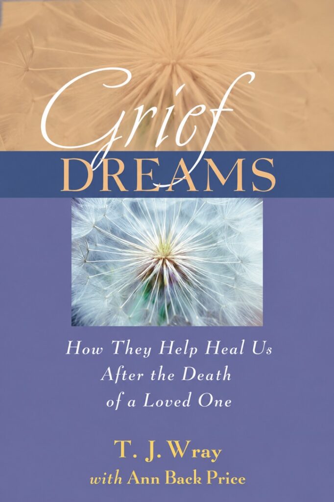 Grief Dreams by T.J. Wray